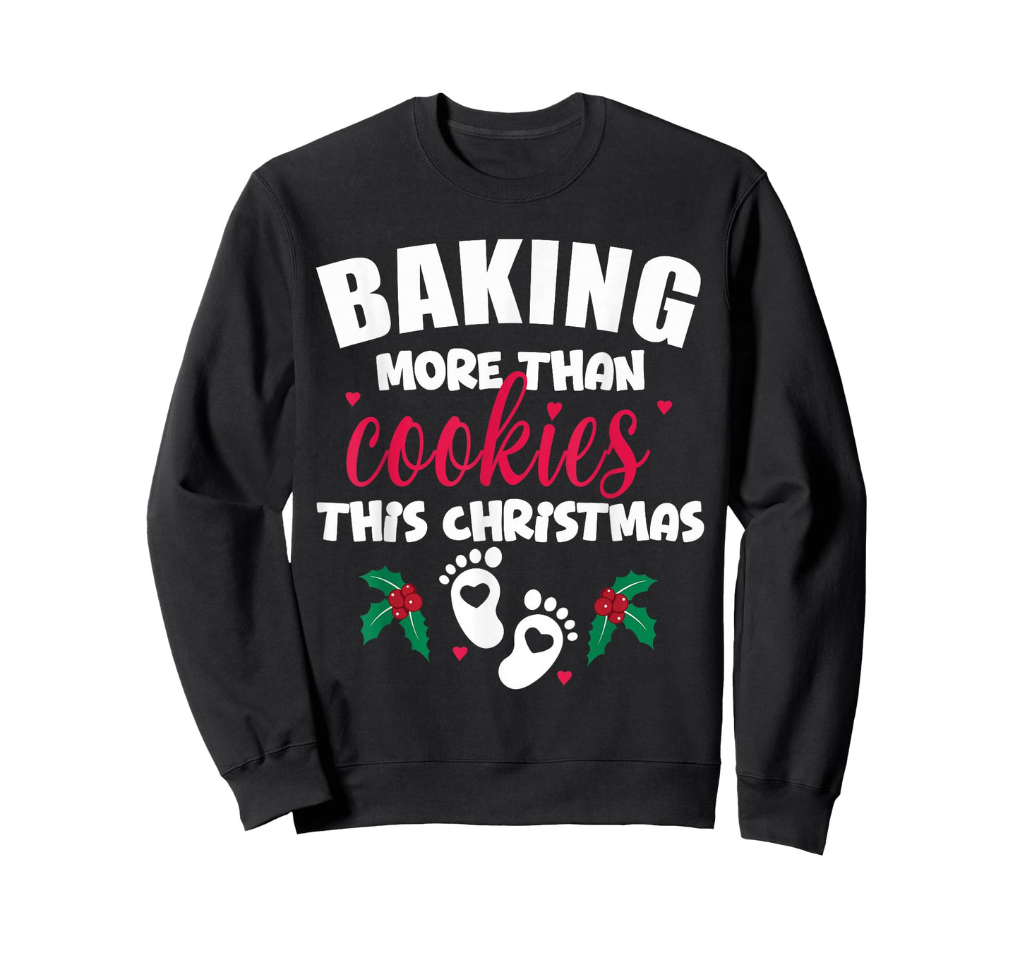 Baking More Than Cookies This Christmas Pregnancy New Mom T-Shirt