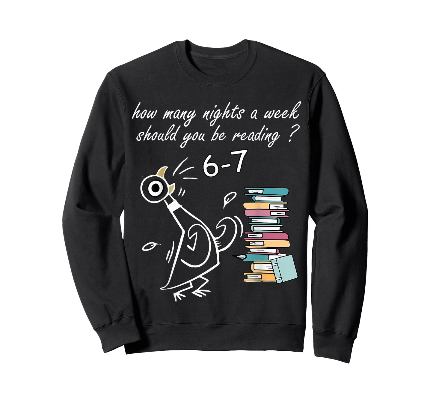 How Many Nights A Week Should You Be Reading 6–7 Teacher T-Shirt