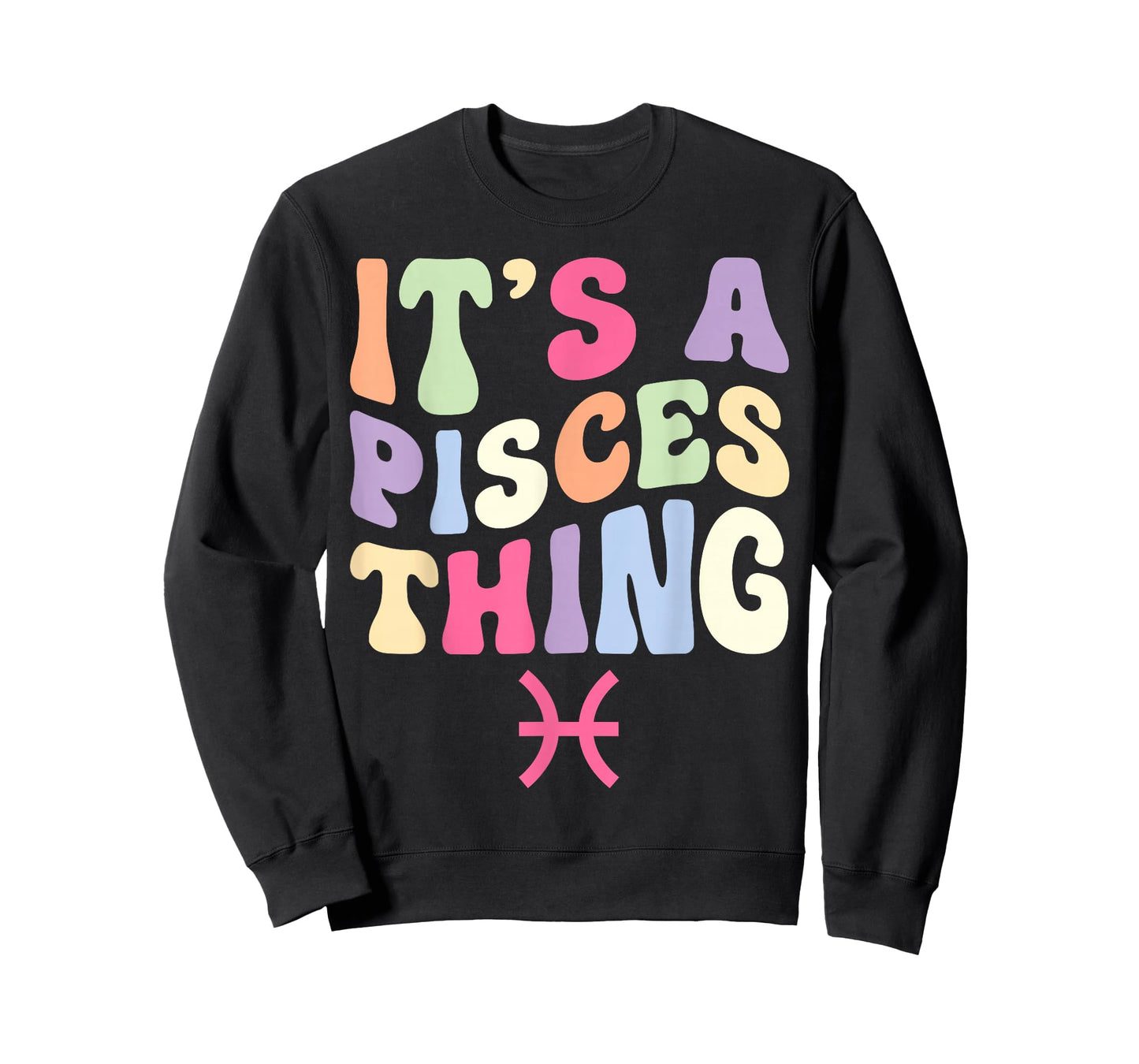 It's A Pisces Thing Zodiac Sign Birthday Pisces Girl T-Shirt