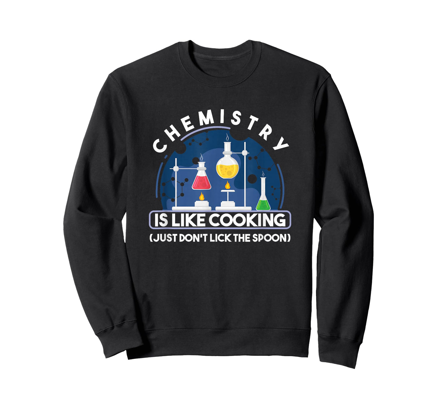Chemistry Main Compartment Chemist Chemistry is Like Cooking Teacher T-Shirt