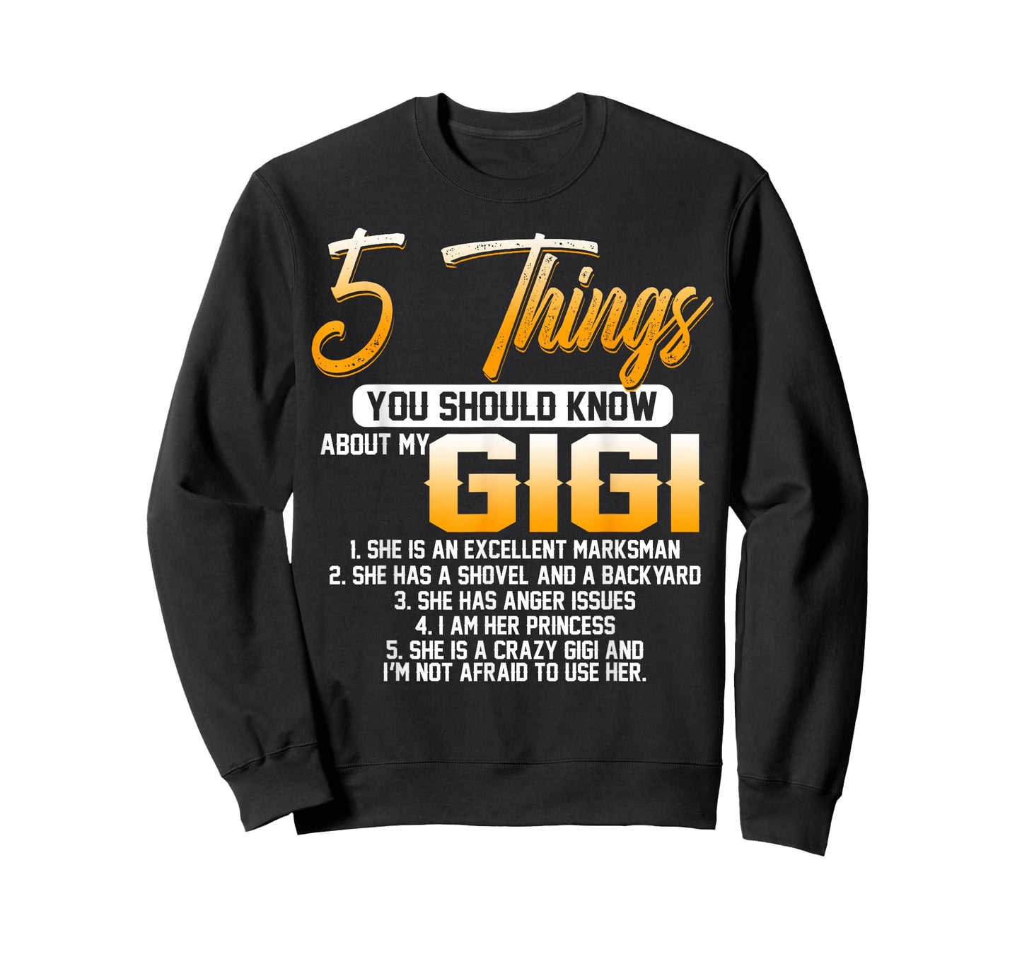 5 Things You Should Know About My Gigi Grandma Mother's Day T-Shirt