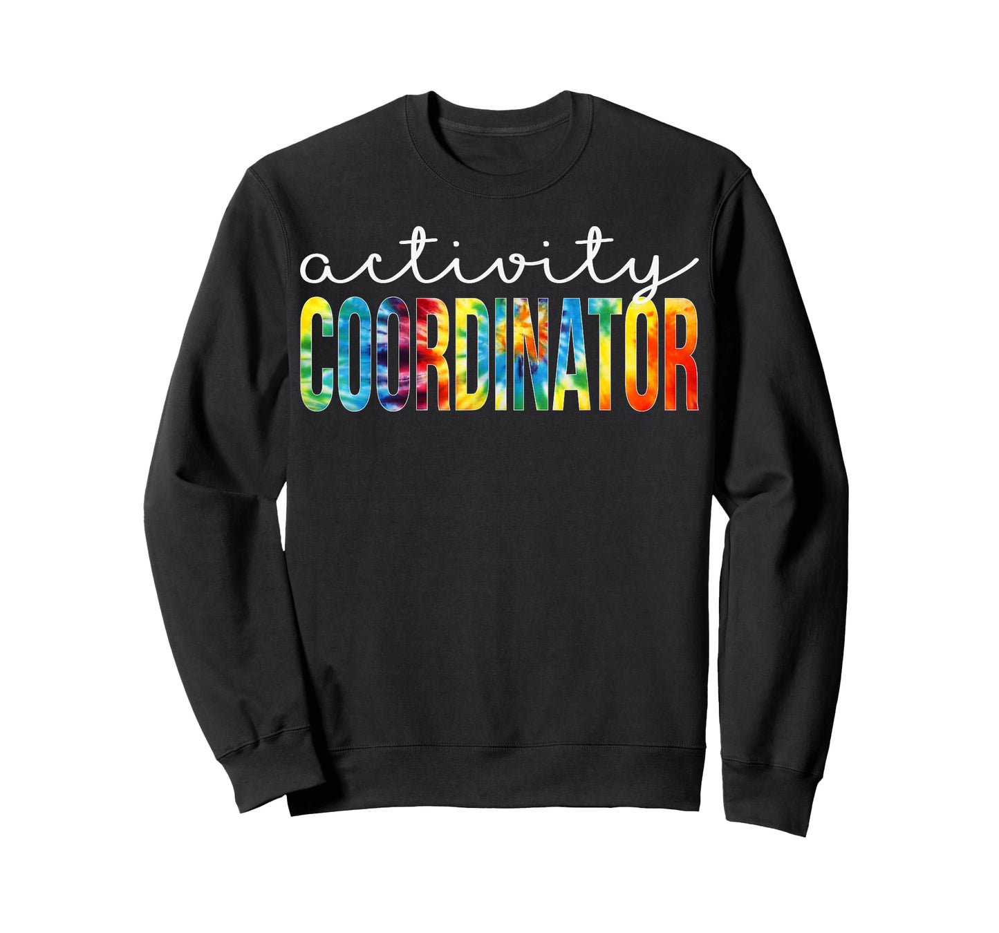 Activity Coordinator Appreciation Day Tie Dye Women For Work T-Shirt
