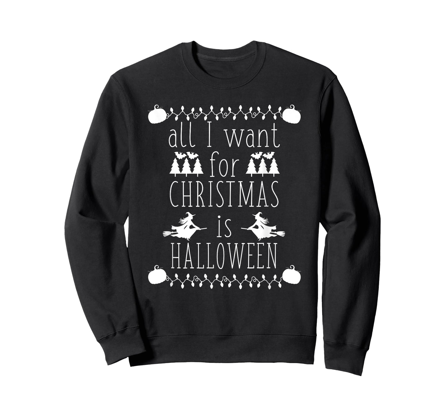 All I Want for Christmas is Halloween Funny Spooky Holiday T-Shirt