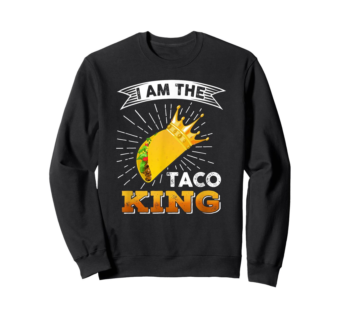 Funny Cinco De Mayo Food I Am The Taco King T shirt T-Shirt