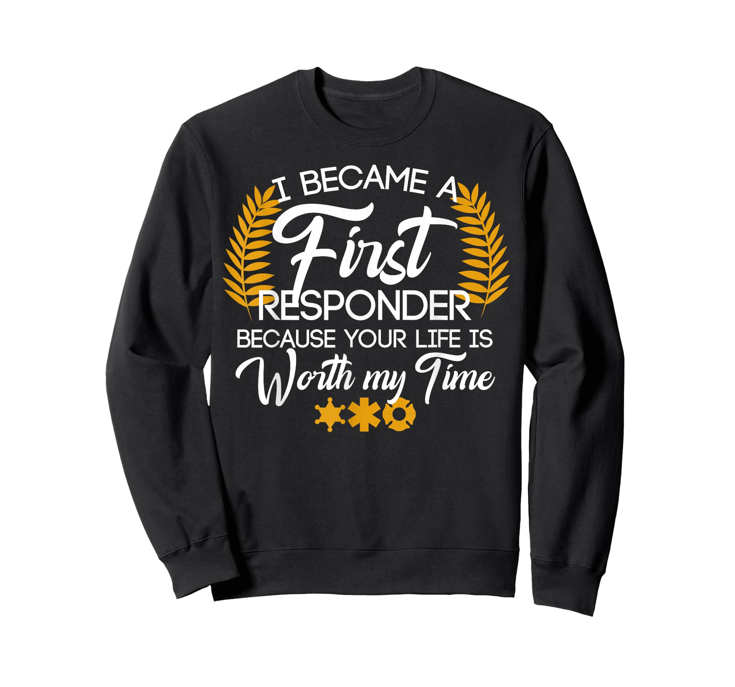 Cute First Responder Quote T-Shirt