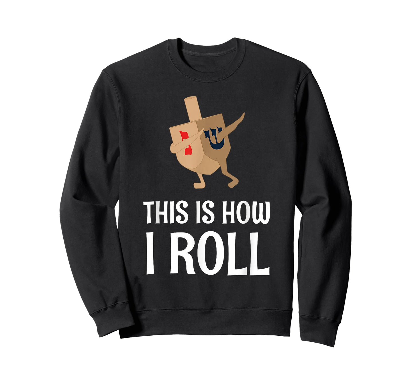 Hanukkah Clothing This Is How I Roll Chanukah T-Shirt