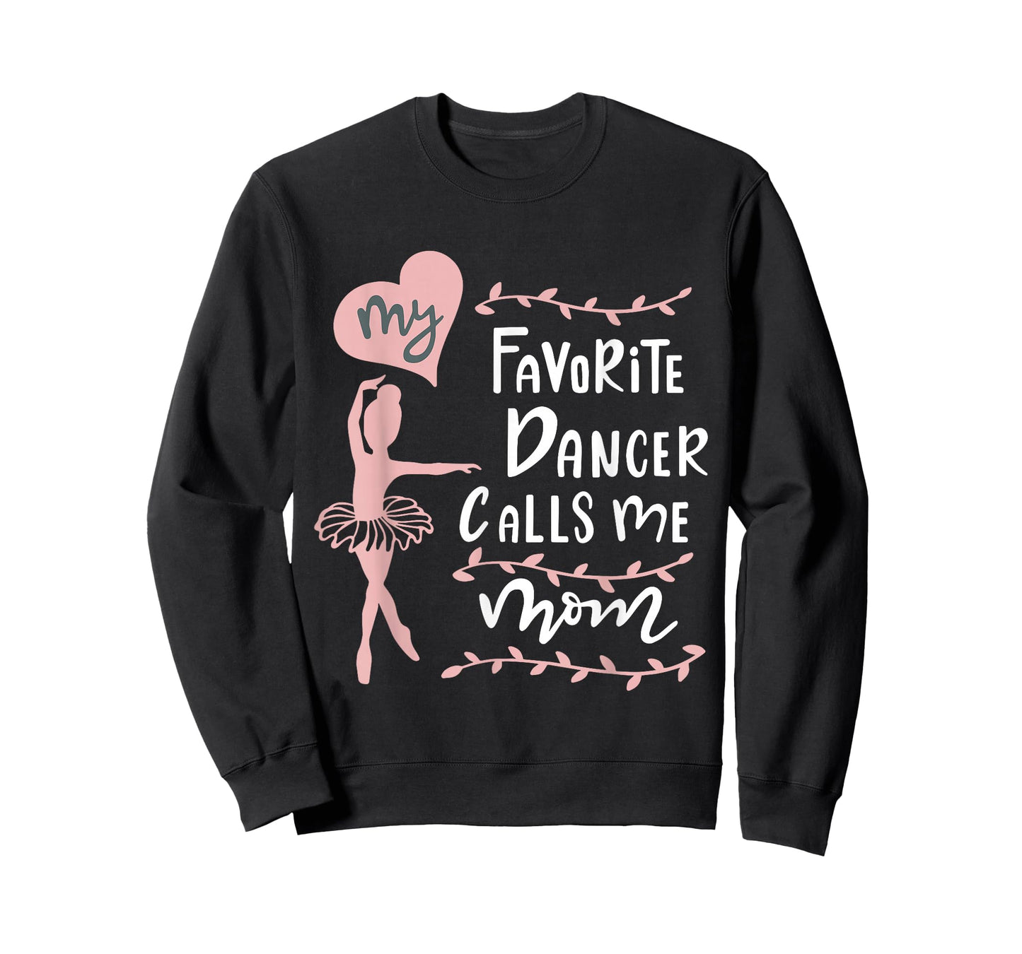 Cute Dance Mother Meme Fun My Favorite Dancer Calls Me Mom T-Shirt