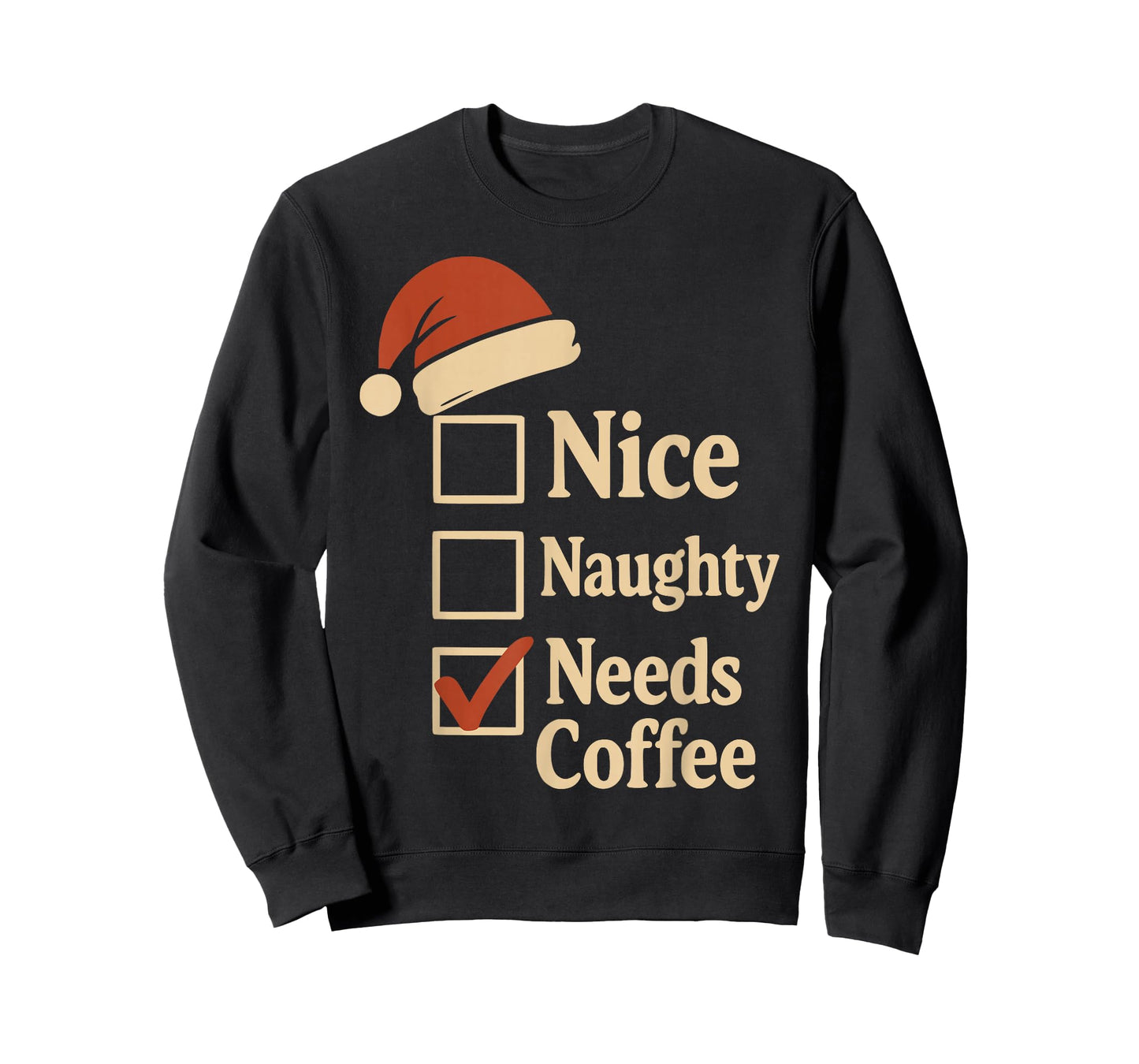 Funny Naughty Nice Needs Coffee Christmas Checklist Xmas Mom T-Shirt