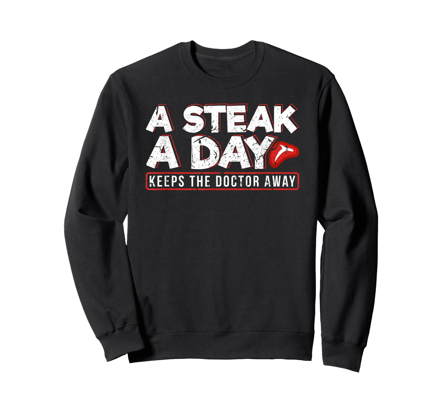 A Steak A Day Carnivore Diet Anti-Vegan Anti-Vegetarian T-Shirt
