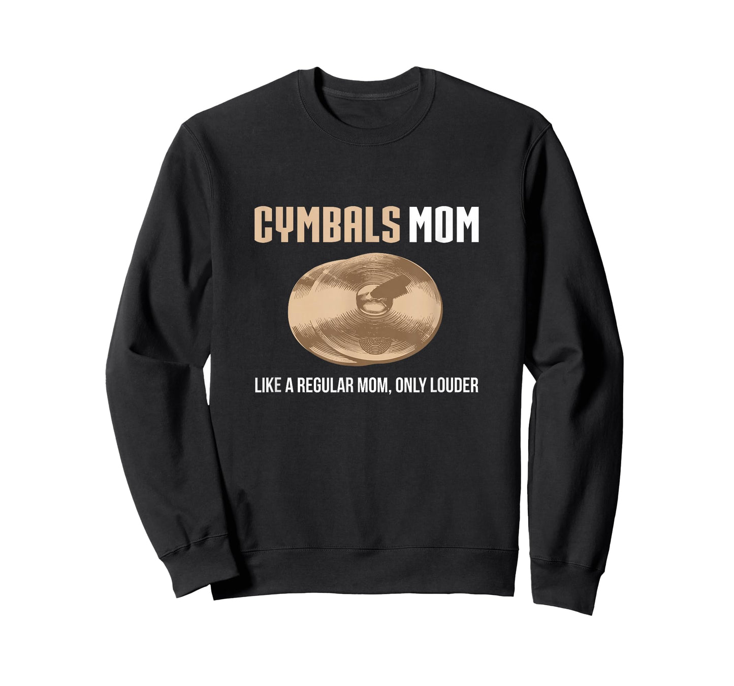 Cymbals Mom Shirt Funny Cute Marching Band Gift T-Shirt