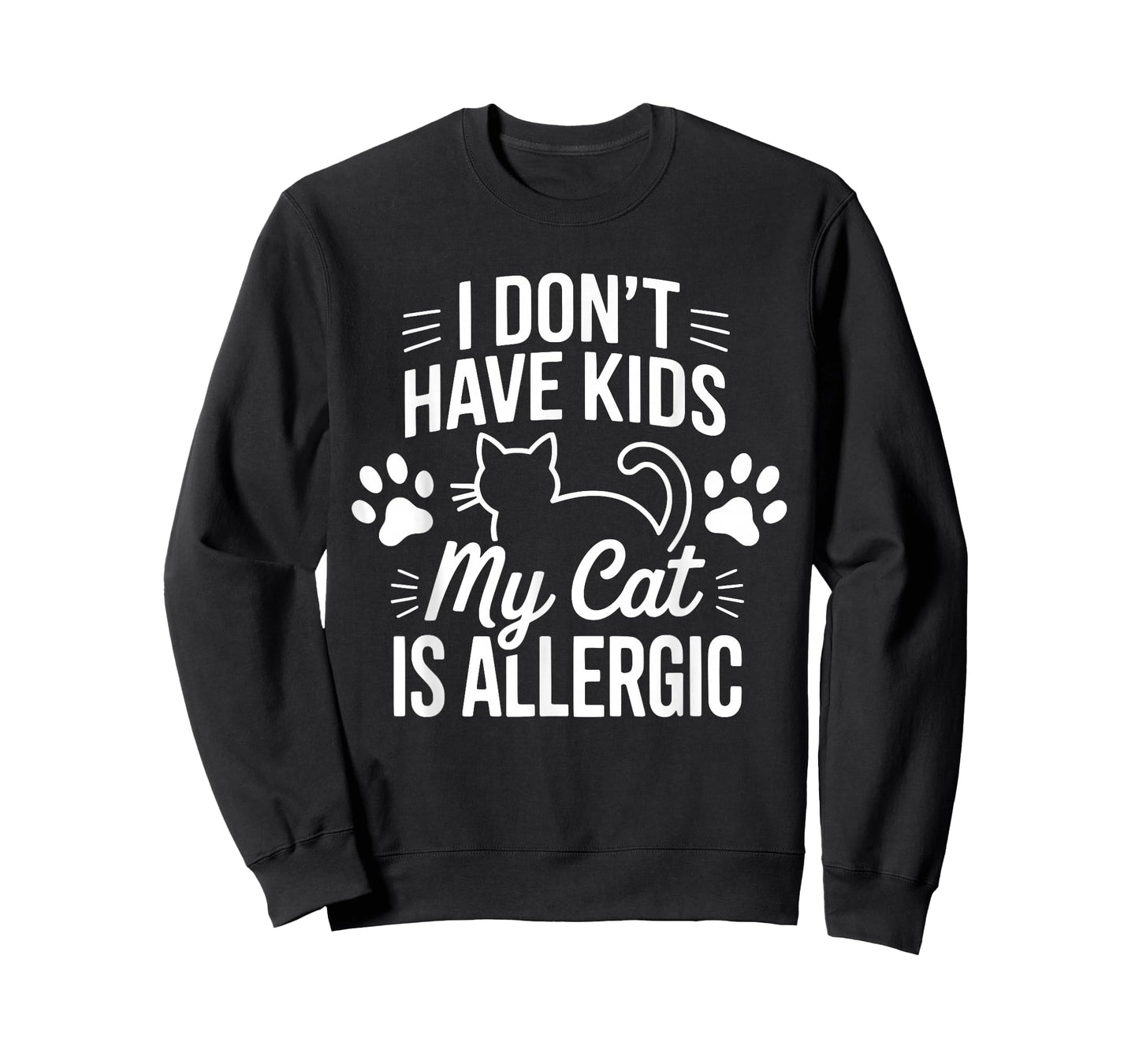I Don't Have Kids My Cat is Allergic Funny Pet Cat Lovers T-Shirt
