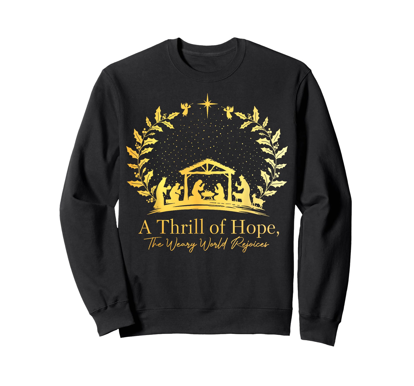 Christmas A Thrill Of Hope The Weary World Rejoices Xmas T-Shirt