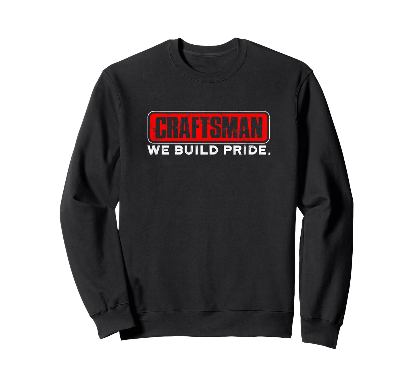 Craftsman We build pride - craftsman T-Shirt