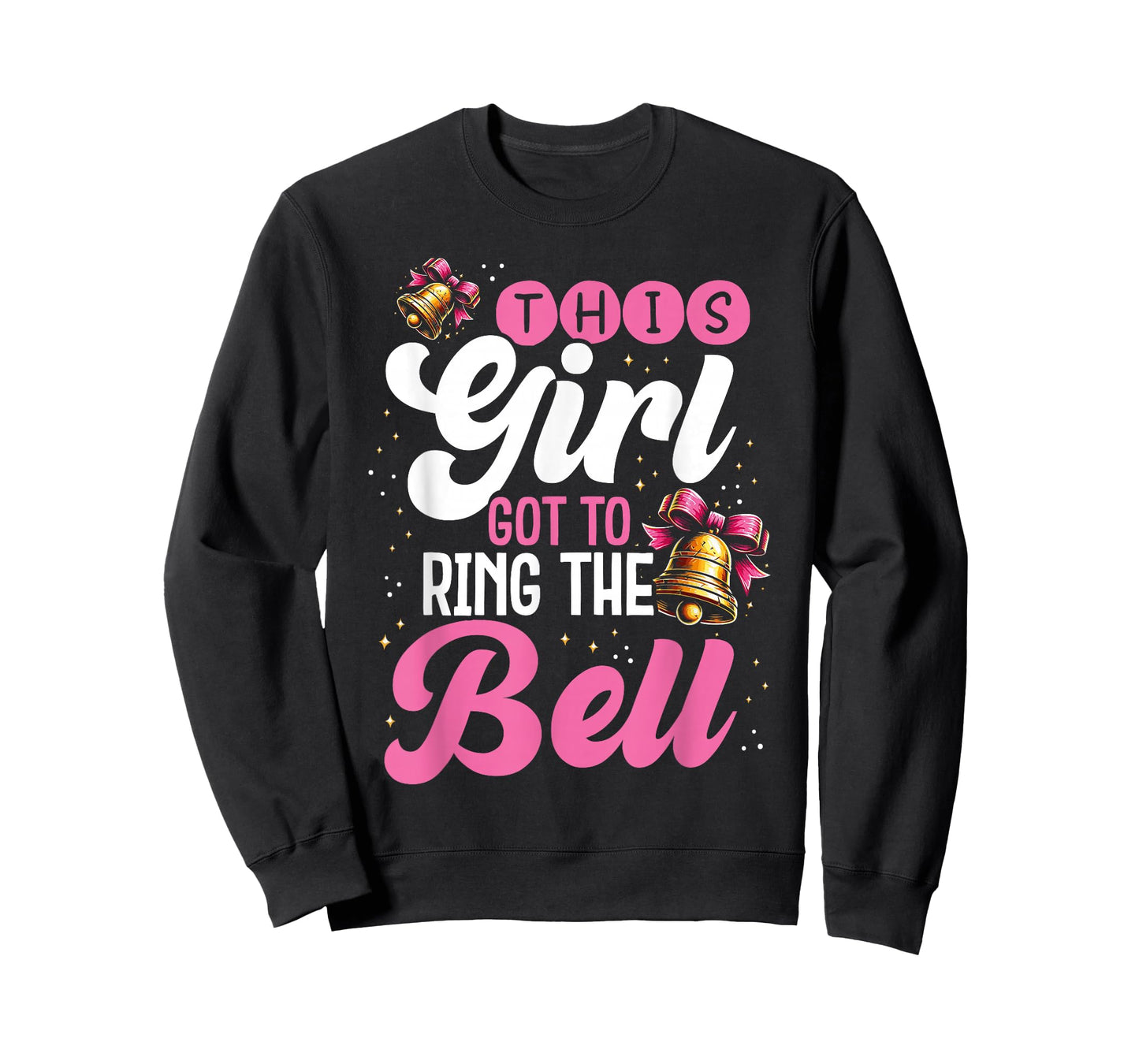Cute Cancer Awareness Gift This Girl Got To Ring The Bell T-Shirt