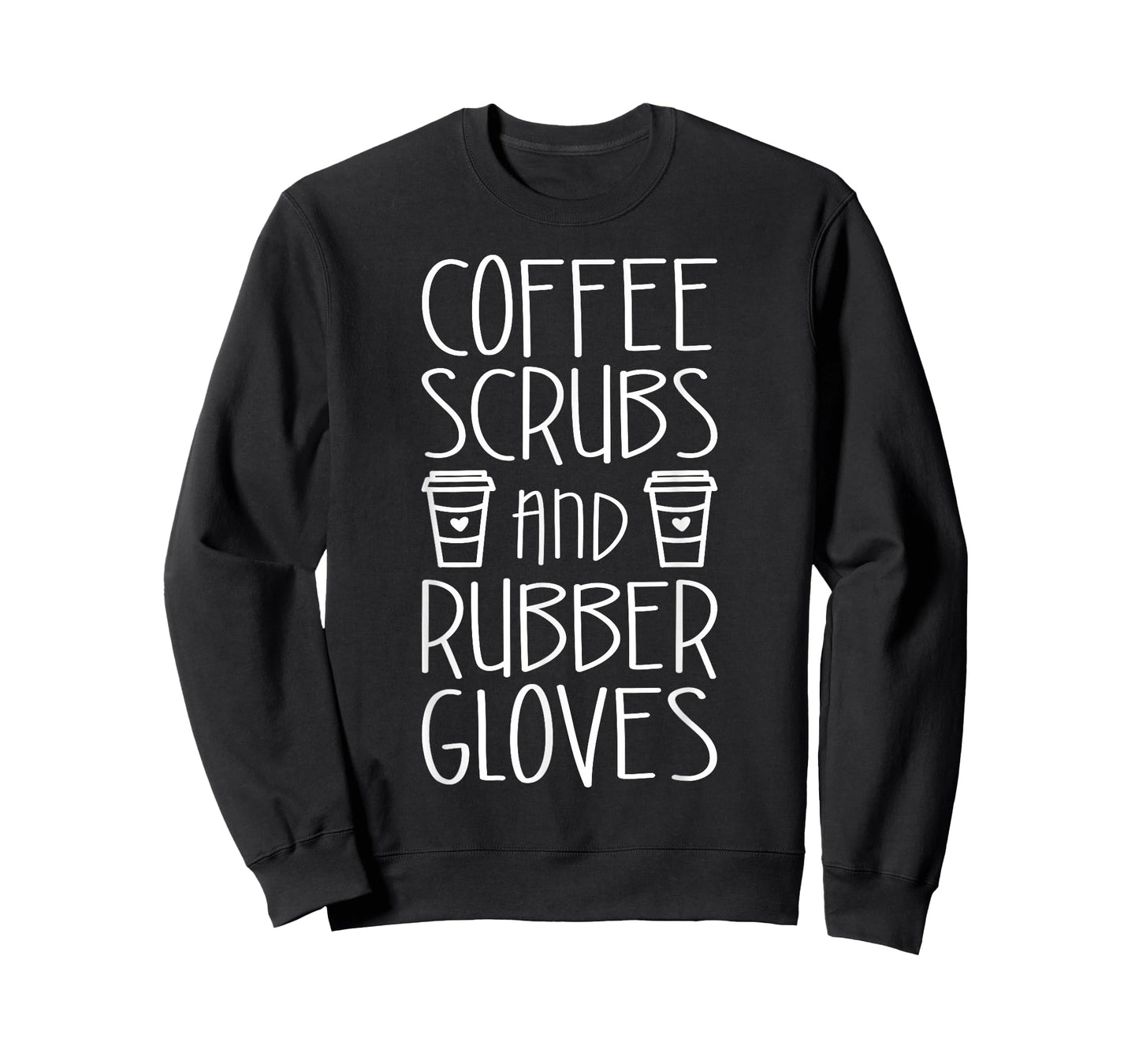 Coffee Scrubs And Rubber Gloves Shirt Funny Men Women Nurse T-Shirt
