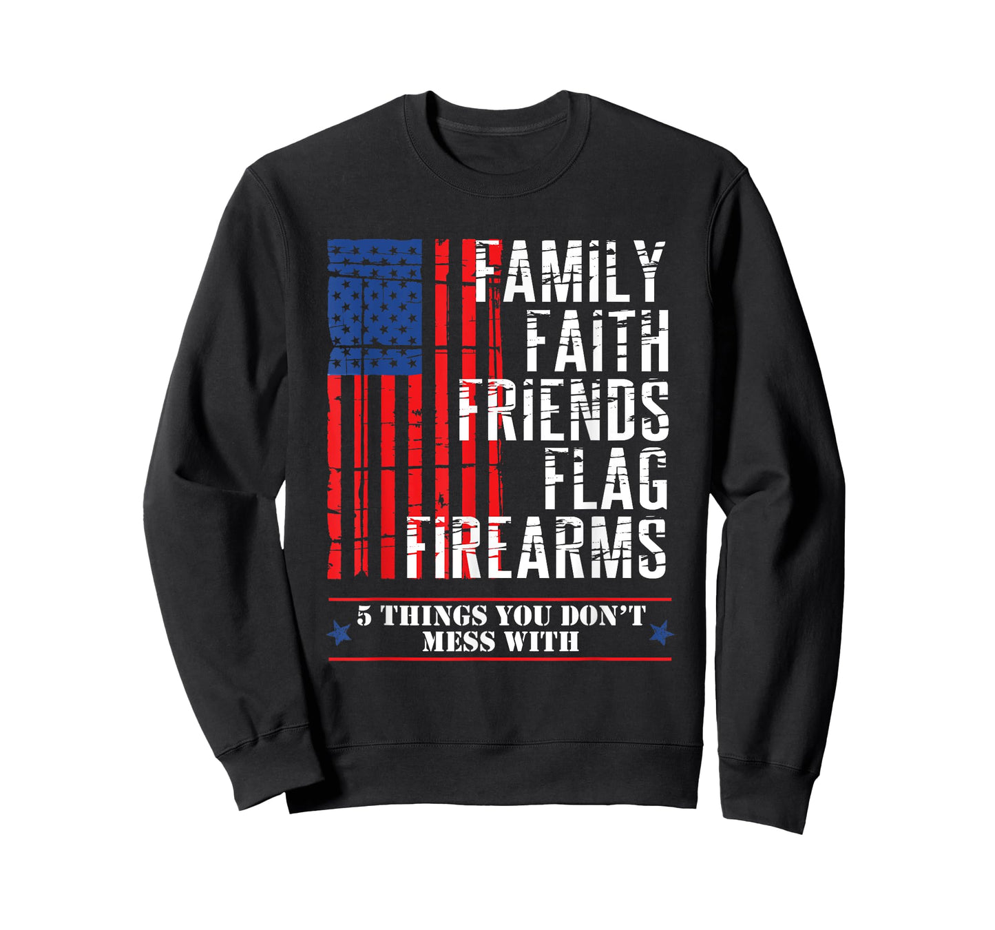 Family Faith Friends Flag Firearms American Flags T-Shirt T-Shirt