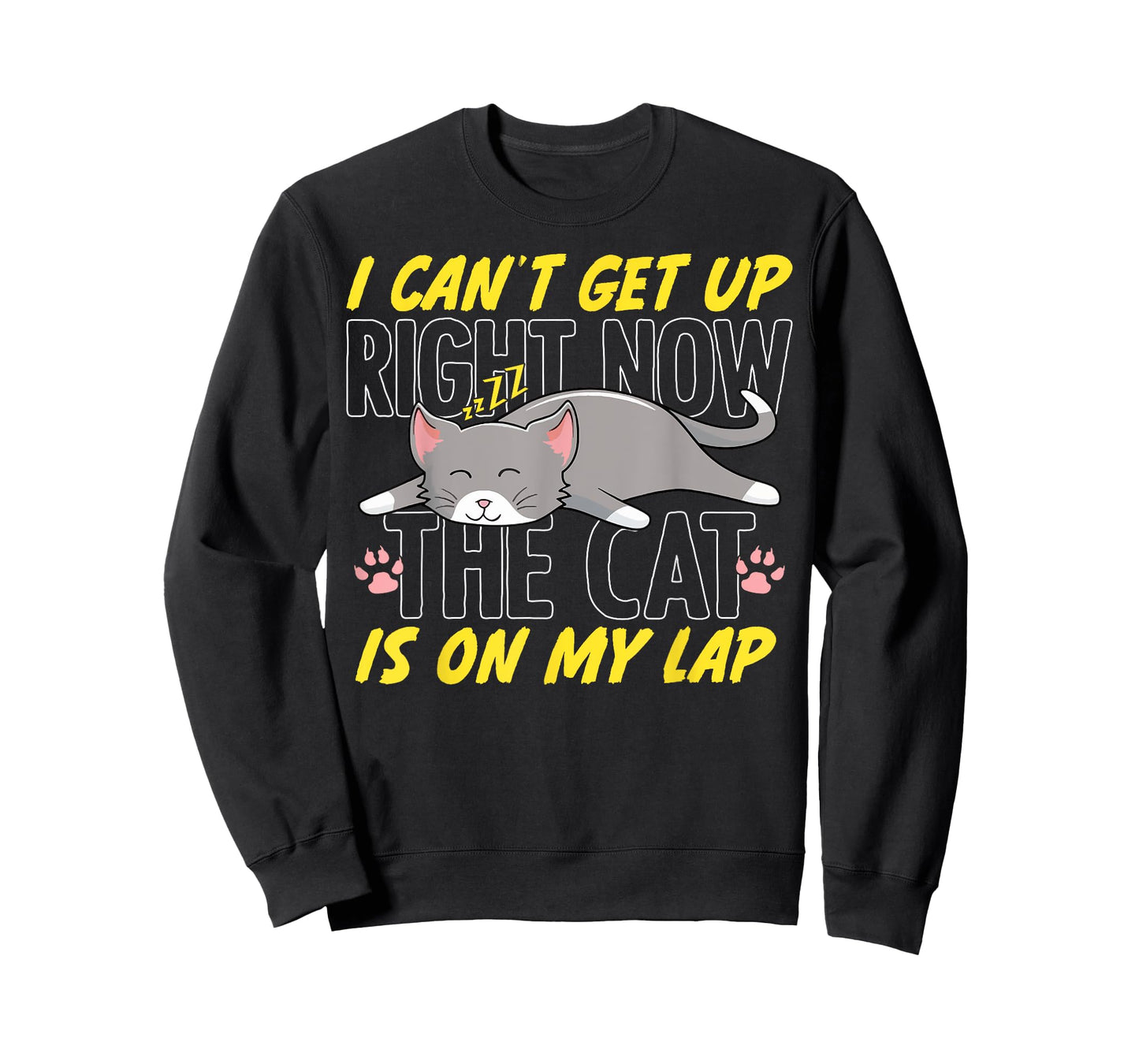 I Can’t Get Up Right Now The Cat Is On My Lap Cat T-Shirt for Men Women Kids