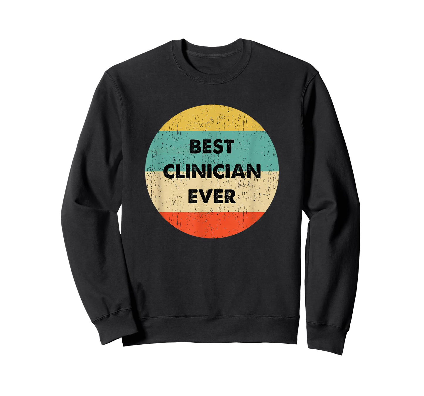 Clinician Shirt | Best Clinician Ever T-Shirt
