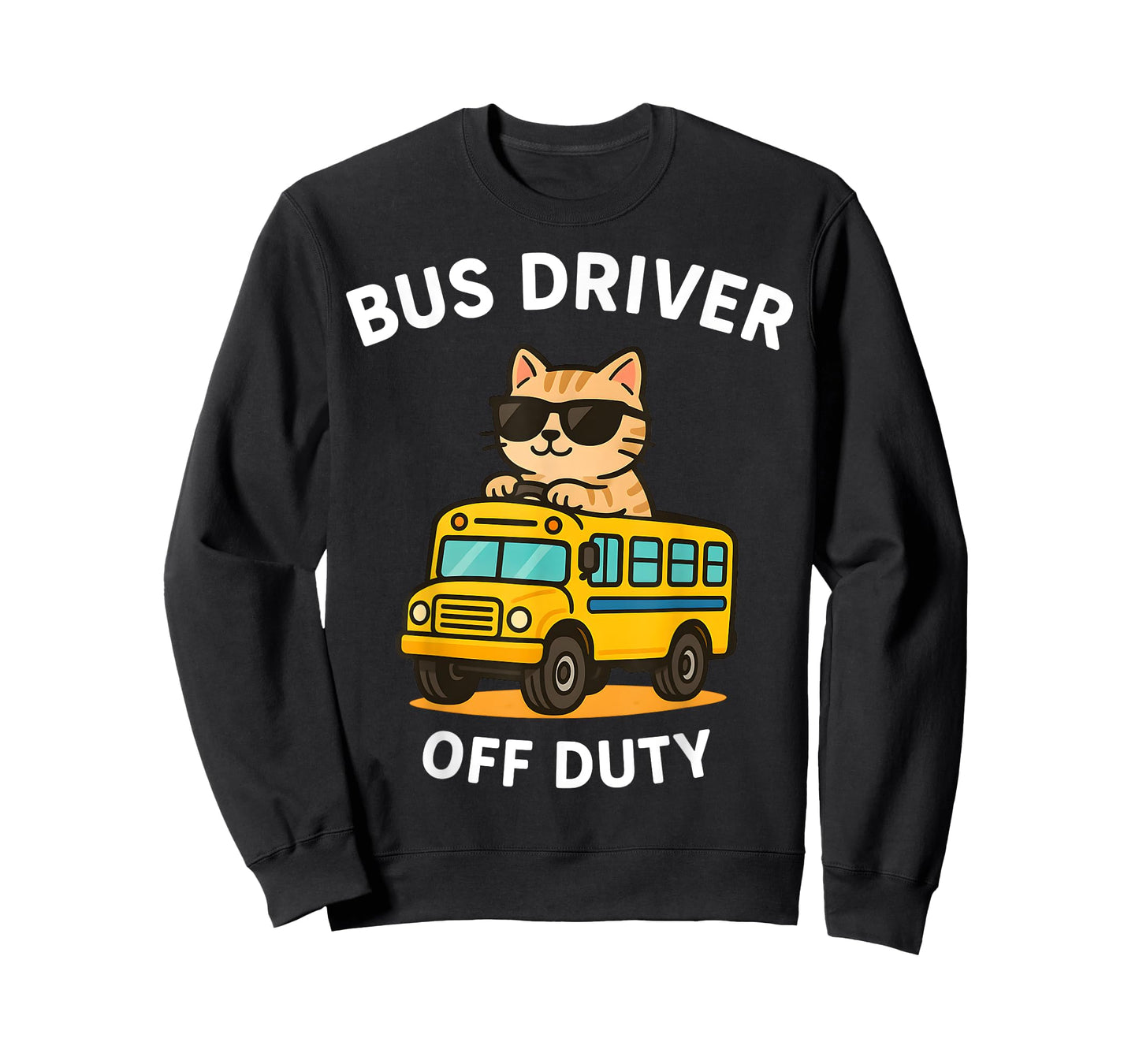 Bus Driver Off Duty Cute Cat Driving Bus Last Day Of School Men Women T-Shirt