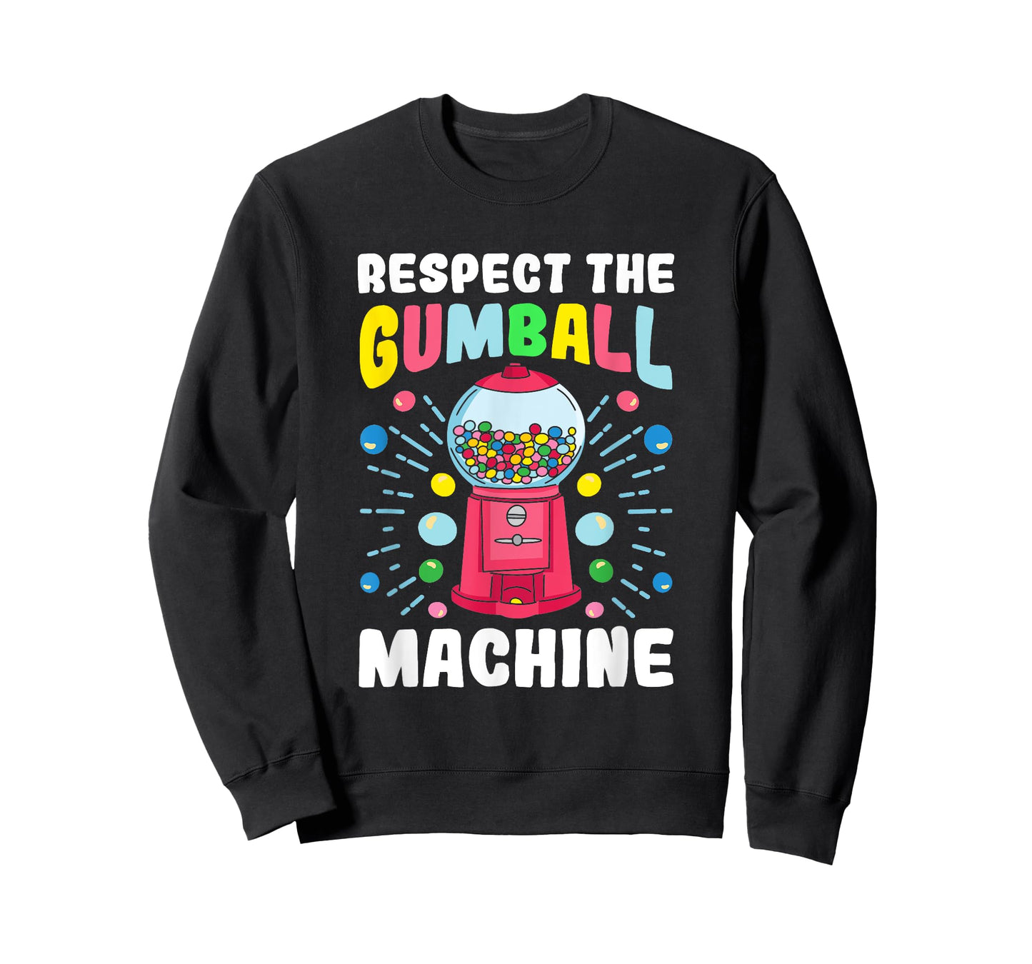 "Respect the Gumball Machine" Funny Gumball T-Shirt