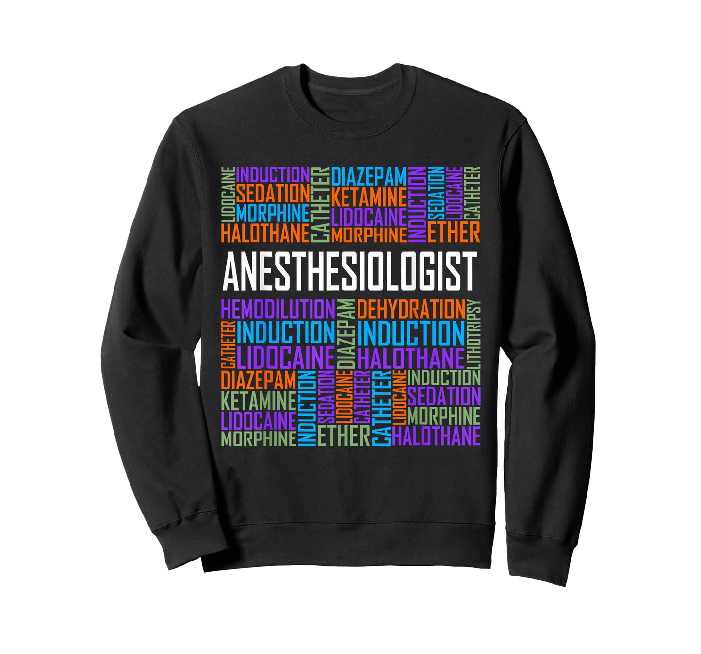 Anesthesiologist Words Gift Anesthesia Doctor Gifts T-Shirt