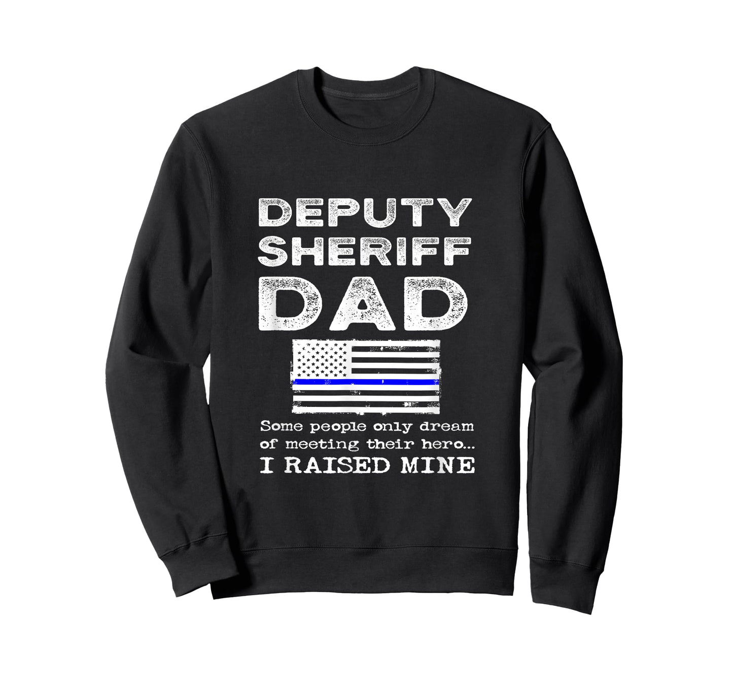 Proud Deputy Sheriff Dad Son Daughter Father Papa Quote T-Shirt