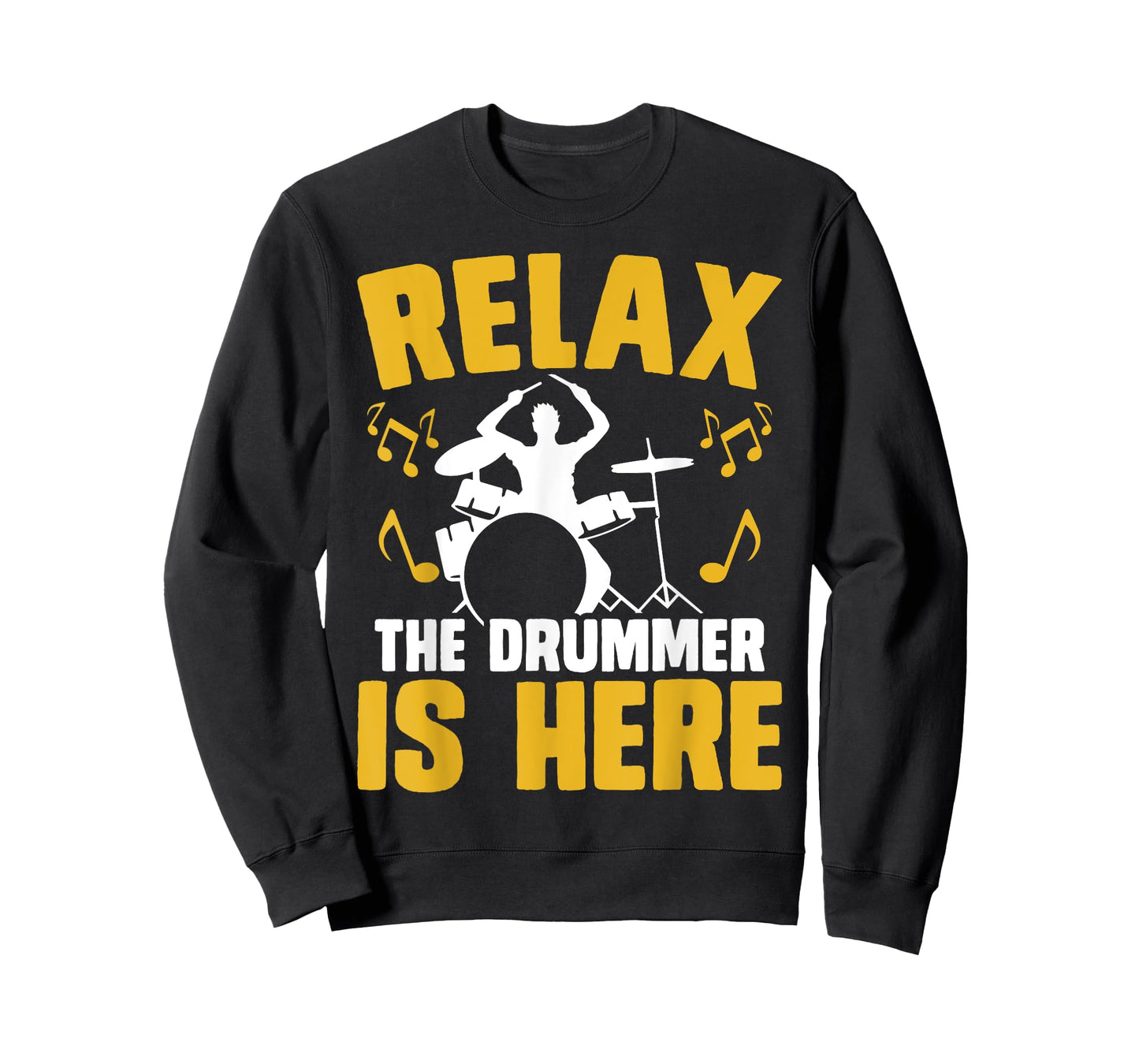 Relax The Drummer Is Here T-Shirt