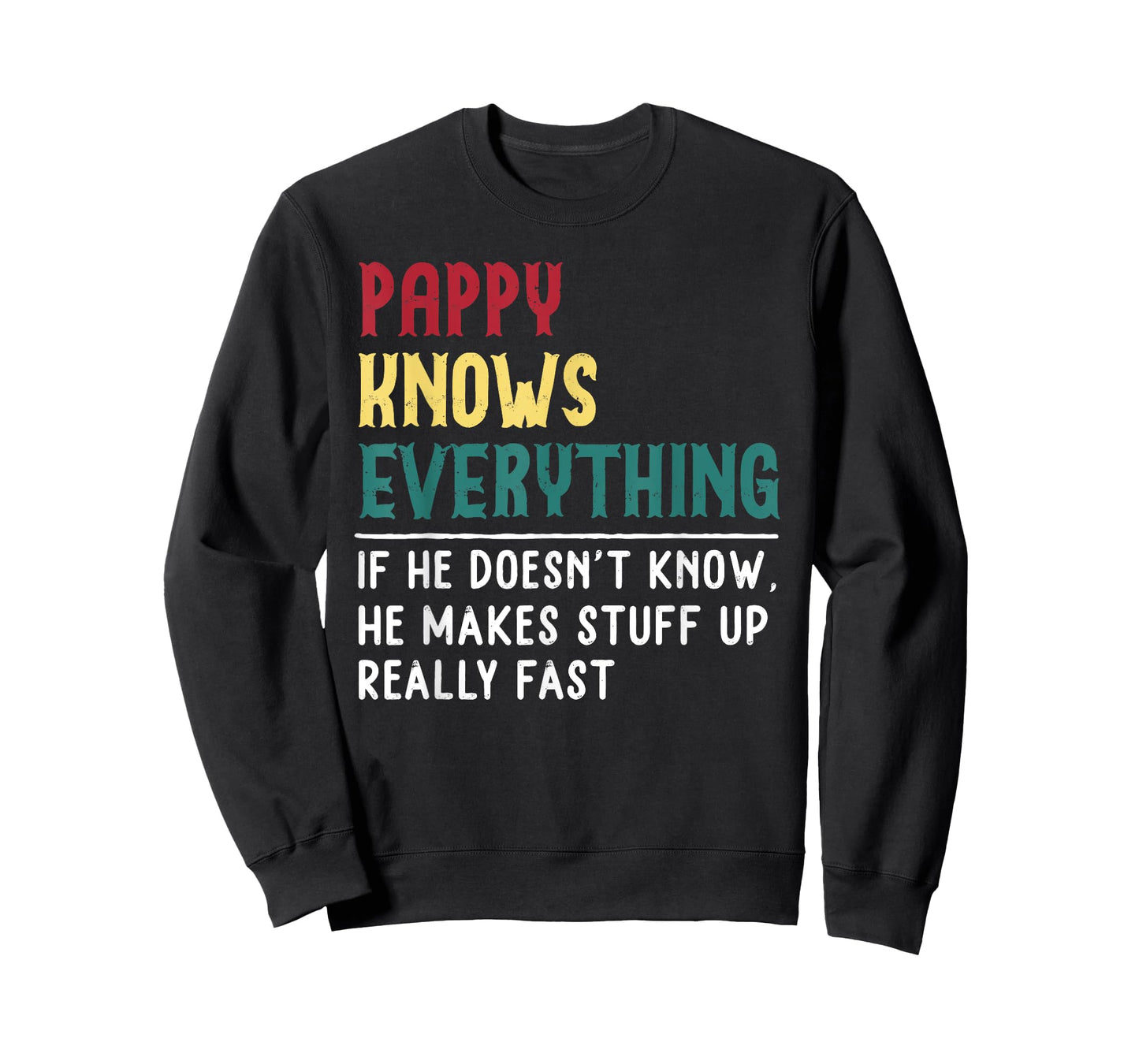 Pappy Know Everything Fathers Day for funny grandpa Pappy T-Shirt