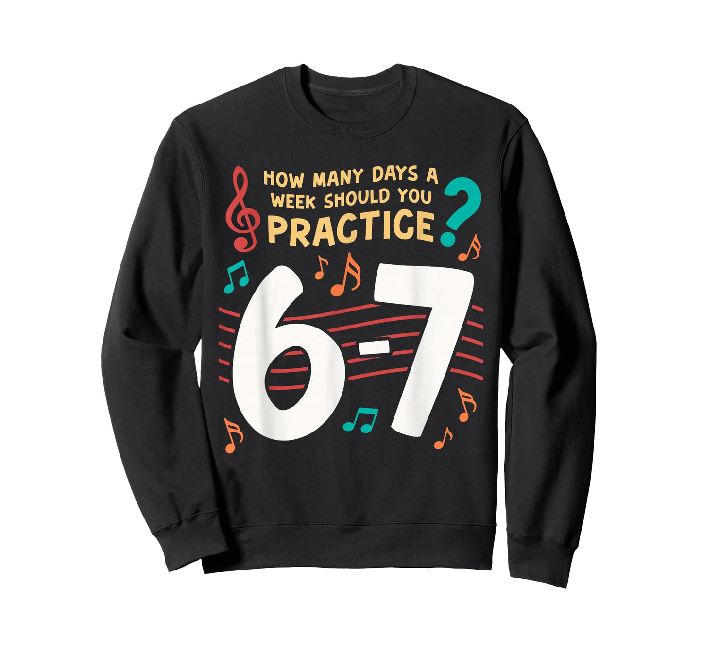 Funny Six Seven 6 7 Meme for Music Teacher T-Shirt