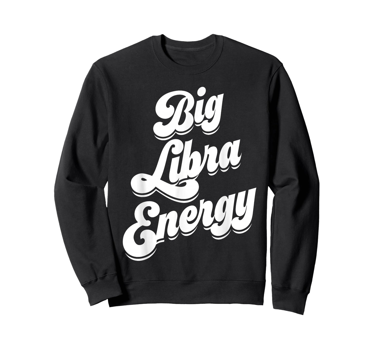 Libra for Women Funny Big Libra Energy Zodiac Sign Season T-Shirt
