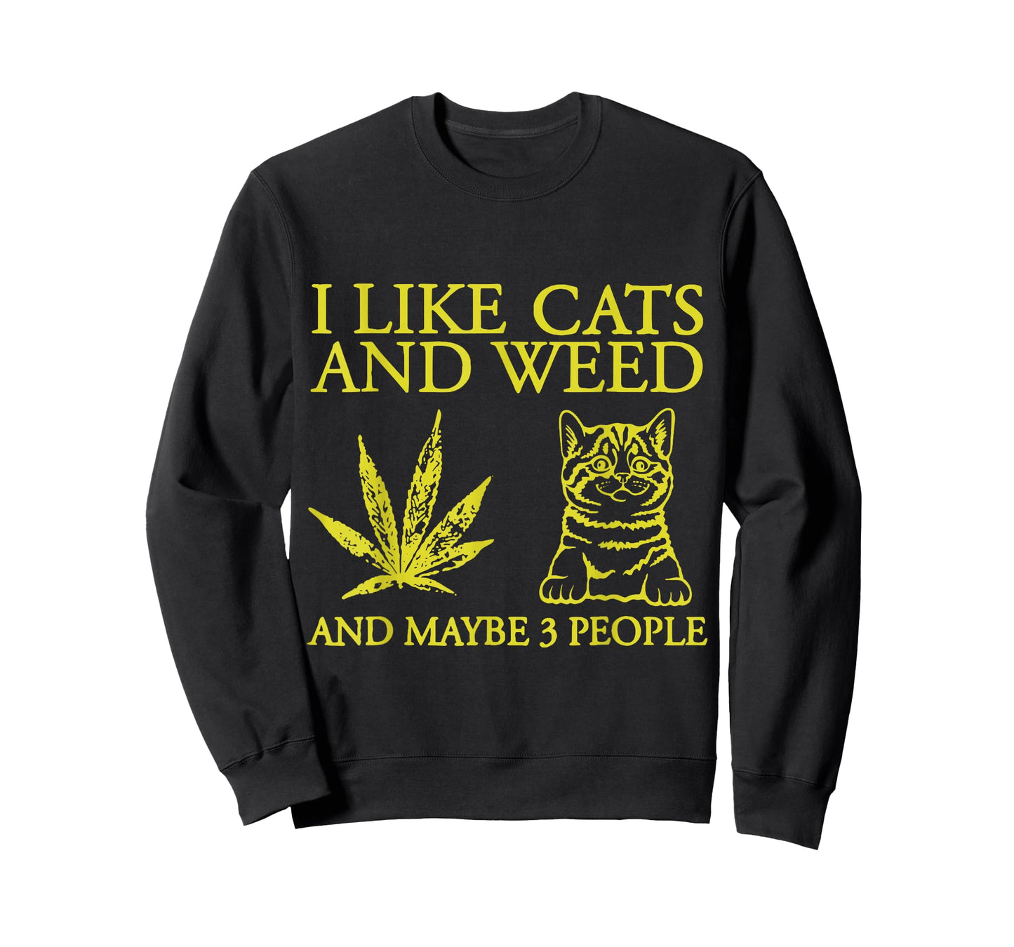 I Like Cats And Weed And Maybe 3 People Funny Cat Lover T-Shirt