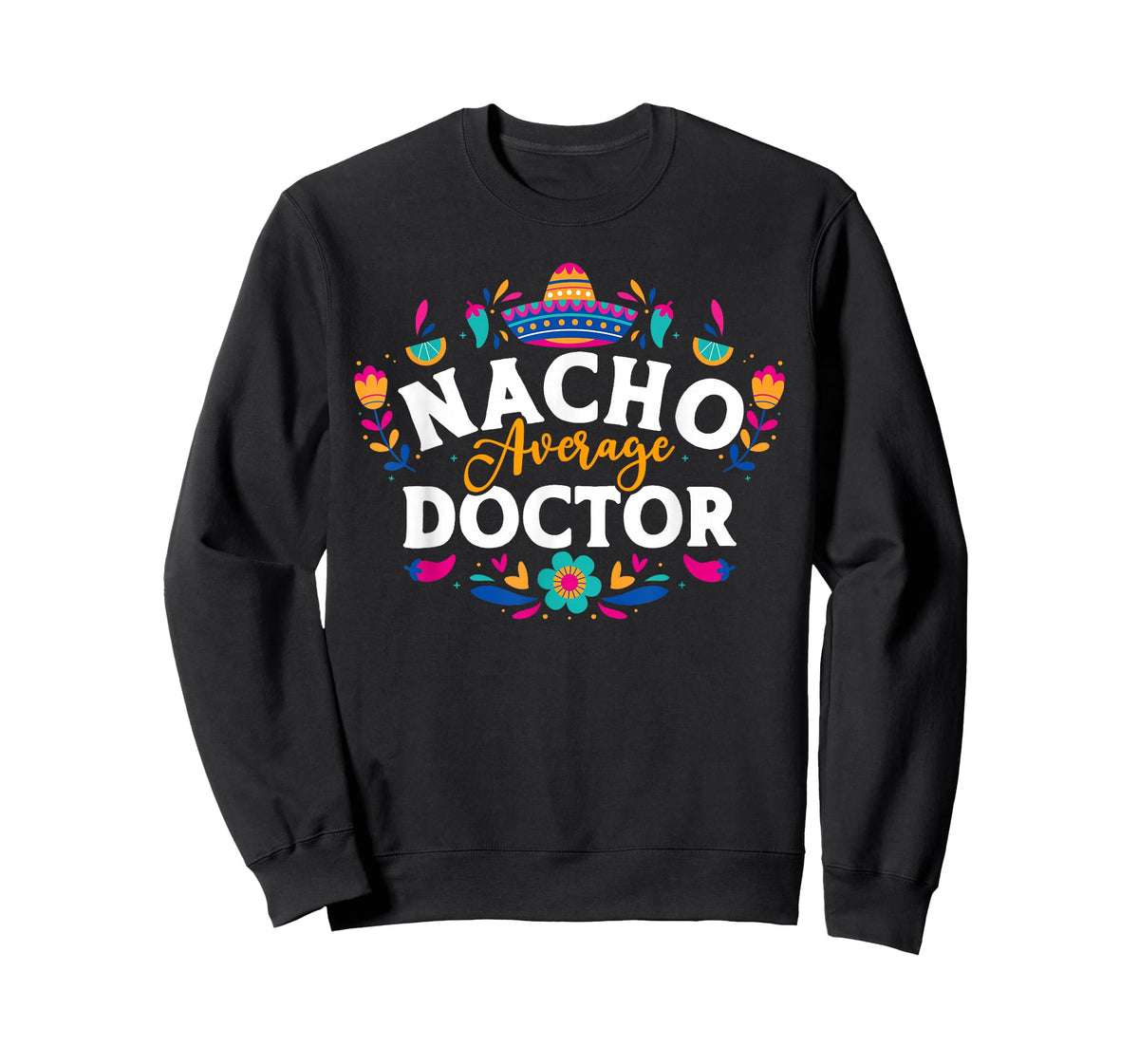 Nacho Average Doctor Cinco De Mayo Mexican Matching Family T-Shirt