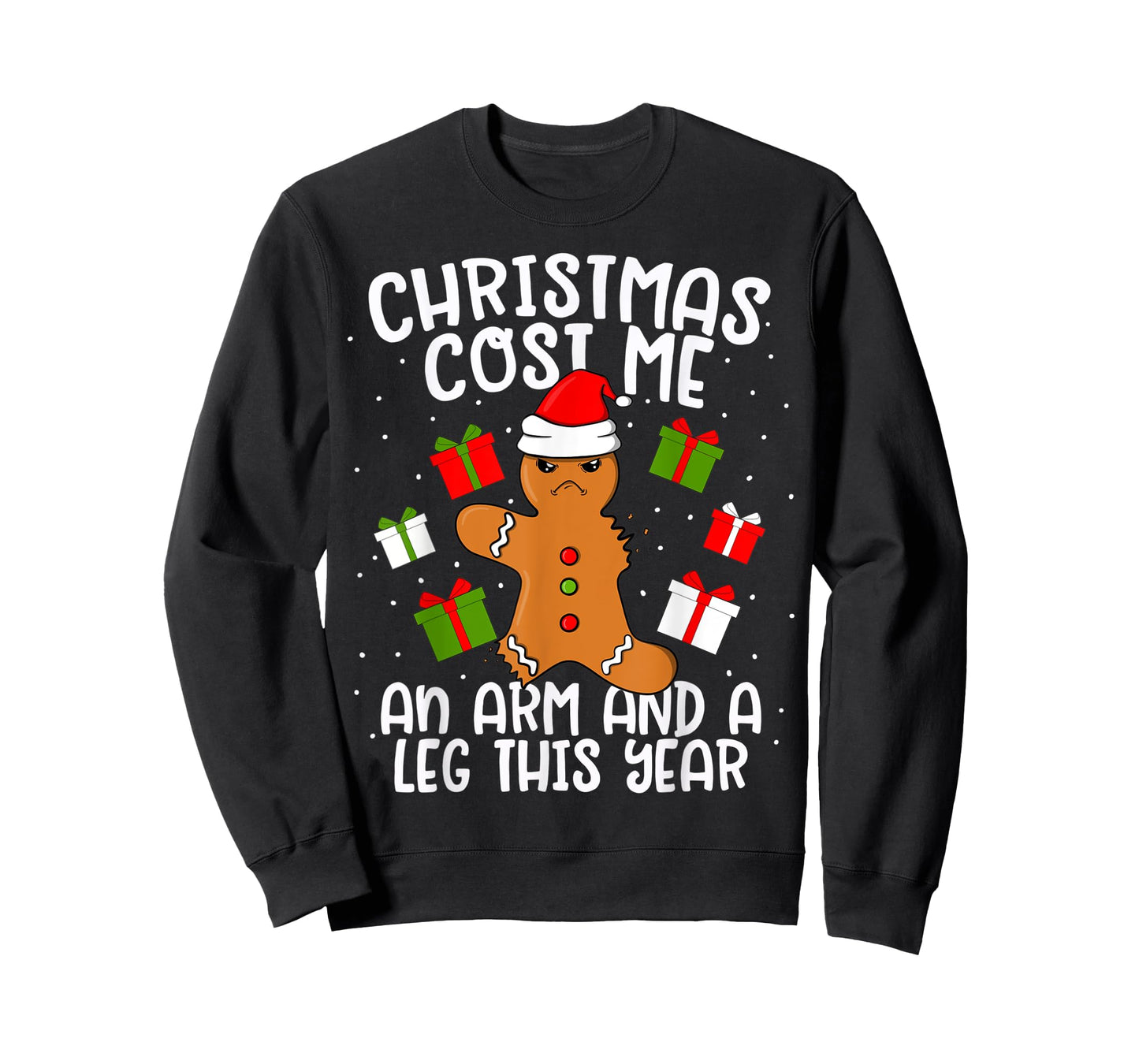 Christmas Cost Me An Arm and A Leg Gingerbread Man Cookie T-Shirt