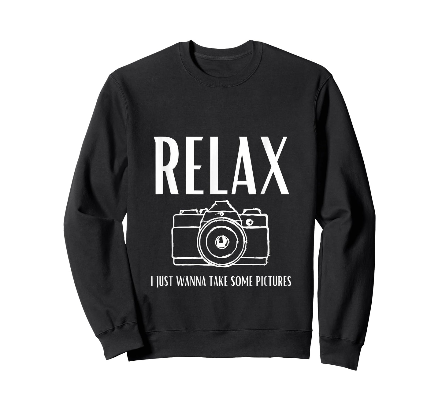 Relax | I just Wanna take Some Pictures | Jeffrey | Camera T-Shirt