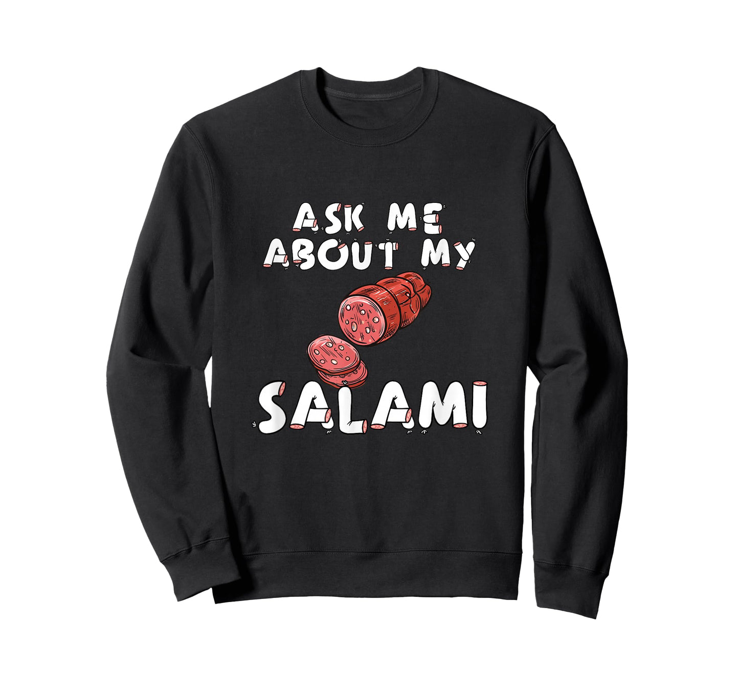 Ask Me About My Salami, Chef, Butcher, Cook, Men's Funny T-Shirt