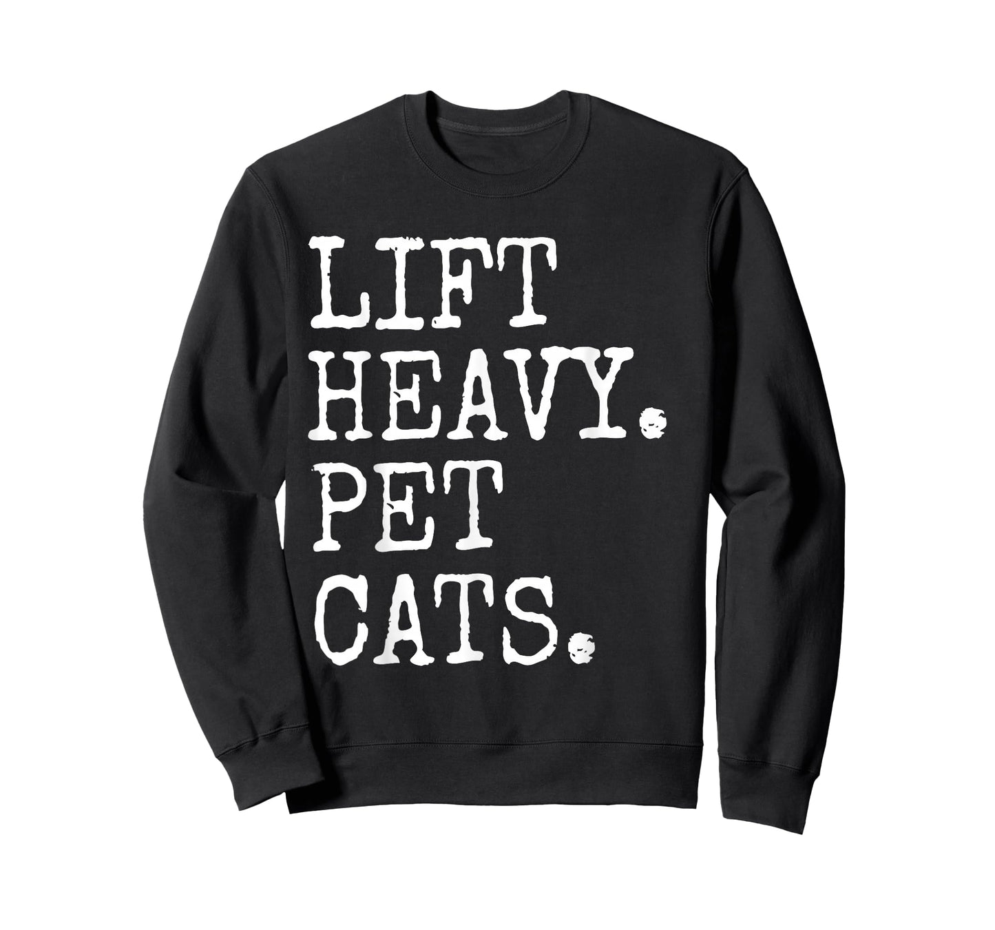 Lift Heavy Pet Cats Funny Gym Fitness T-Shirt