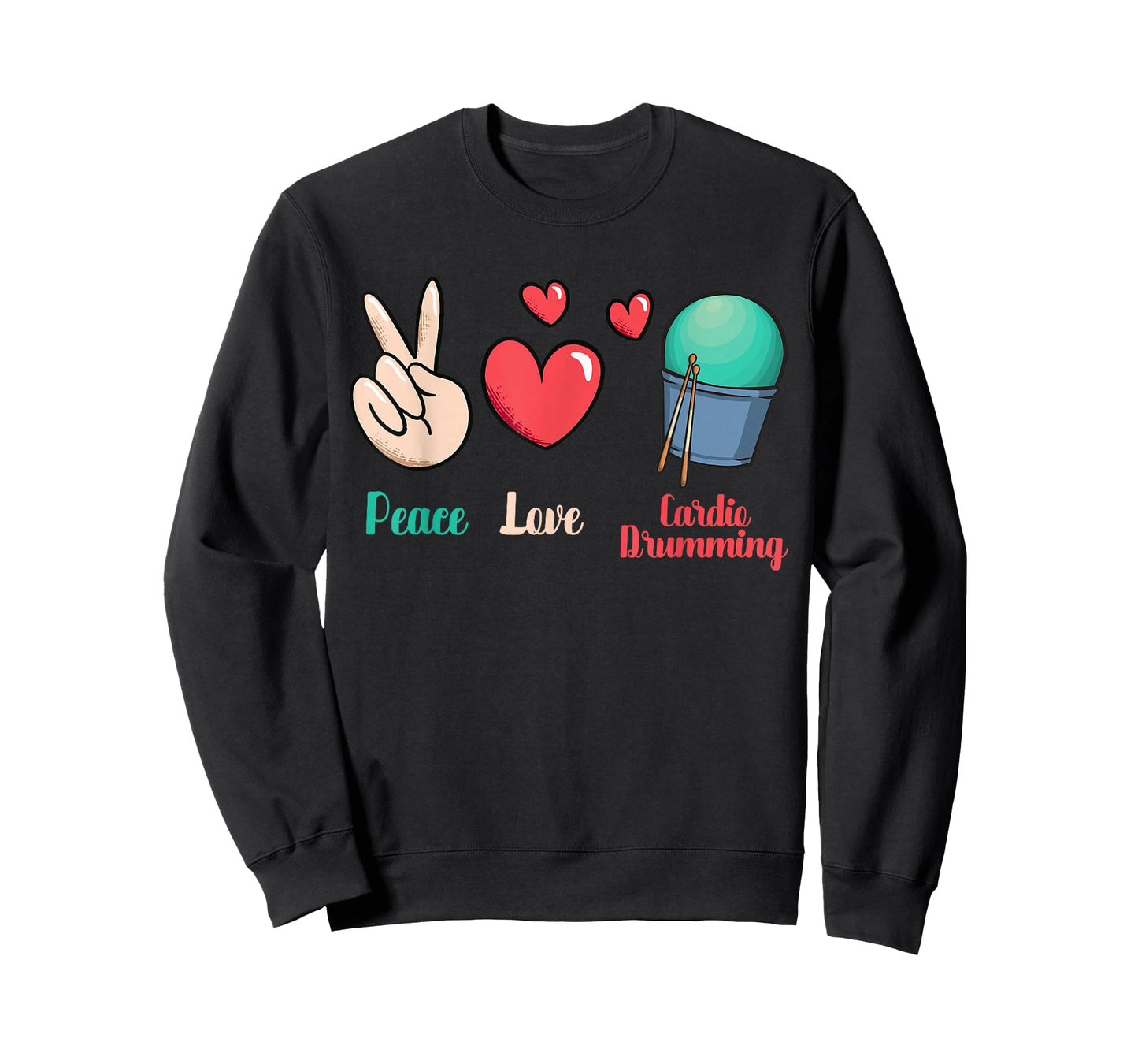 Gym Fitness Class Workout Peace Love Cardio Drumming T-Shirt