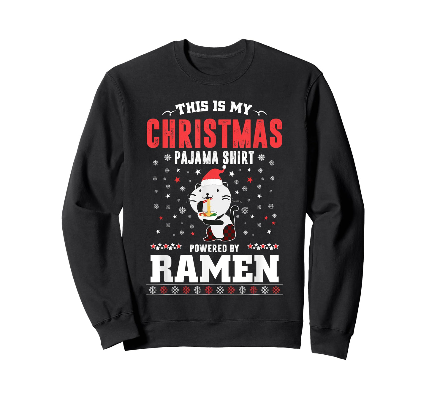 This Is My Christmas Pajama tee Powered by Ramen Santa Cat T-Shirt