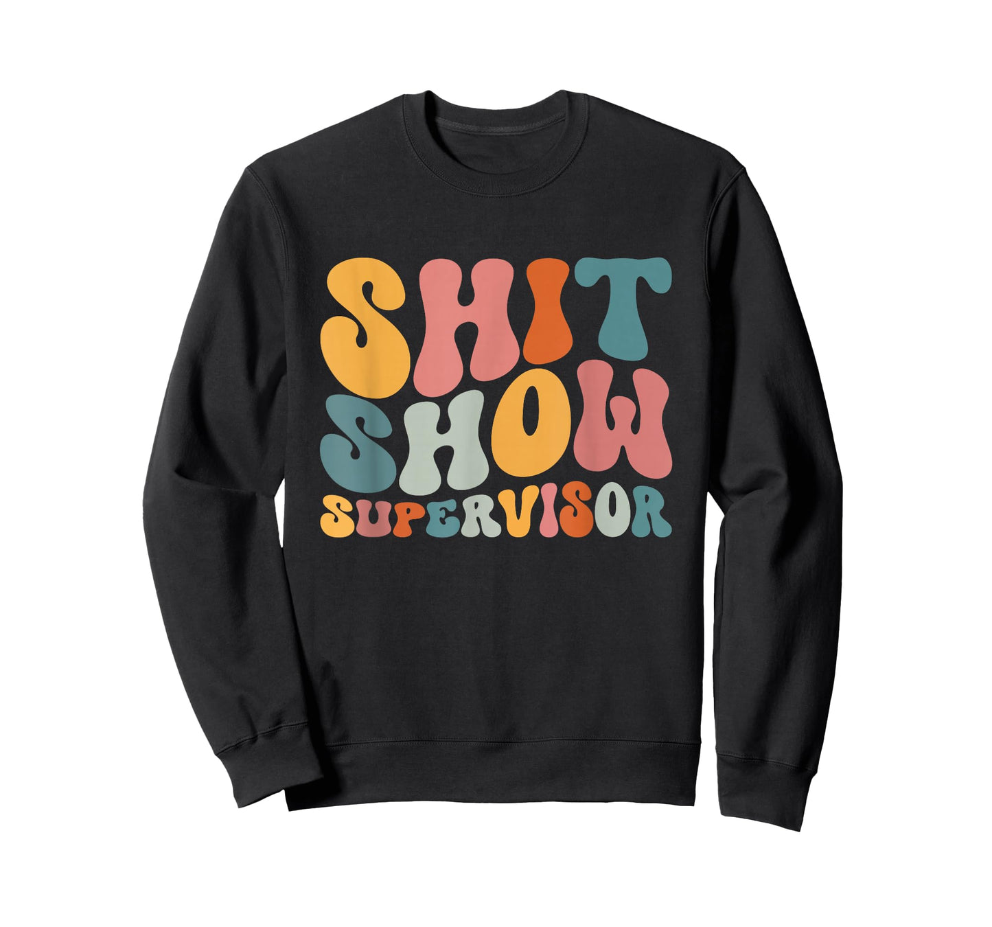 Cool S.h.i.t Show Supervisor Mom Boss Manager Groovy T-Shirt