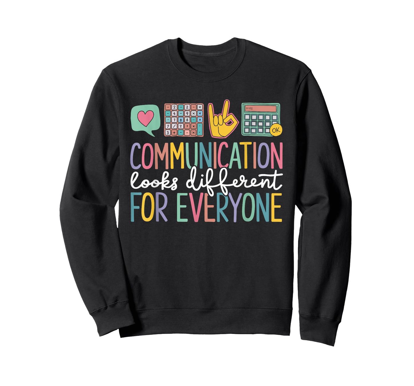 Communication Looks Different for Everyone Autism Awareness T-Shirt