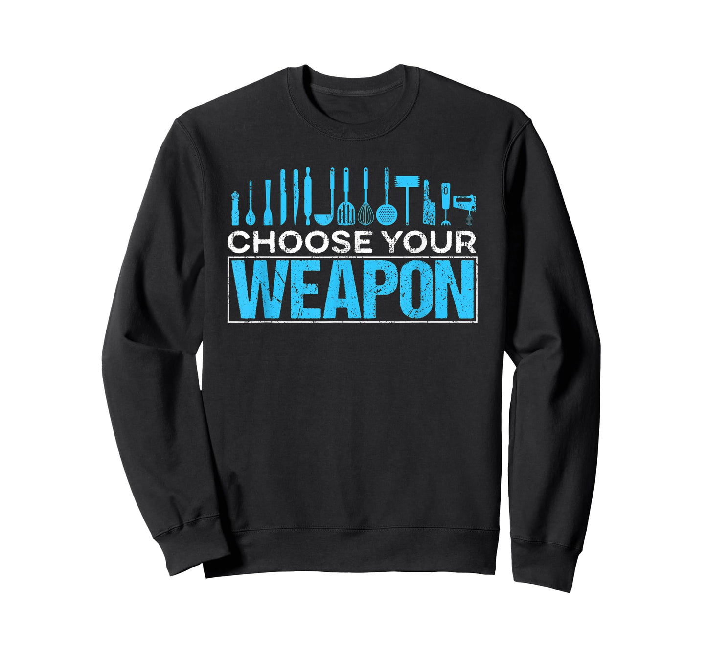 Choose your Weapon Restaurant Chef T-Shirt