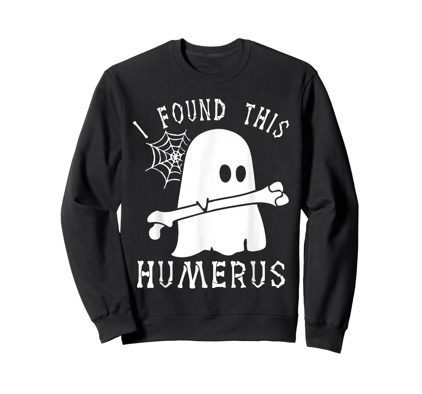 Funny Halloween I Found This Humerus Ghost Boo Halloween T-Shirt