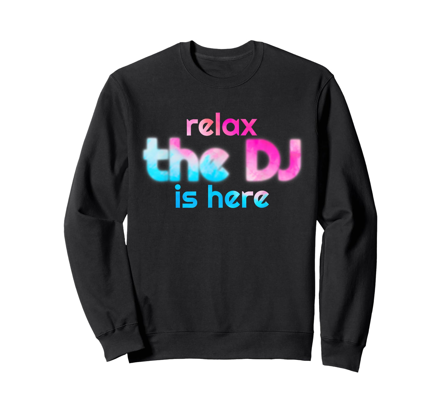 Relax The Dj Is Here Funny Music Tie Dye T-Shirt