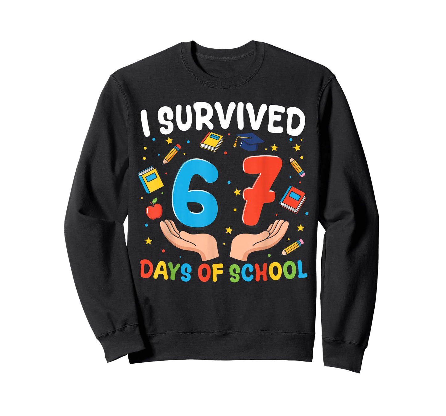 I Survived 67 Days of School Funny 67th Day Teacher Student T-Shirt
