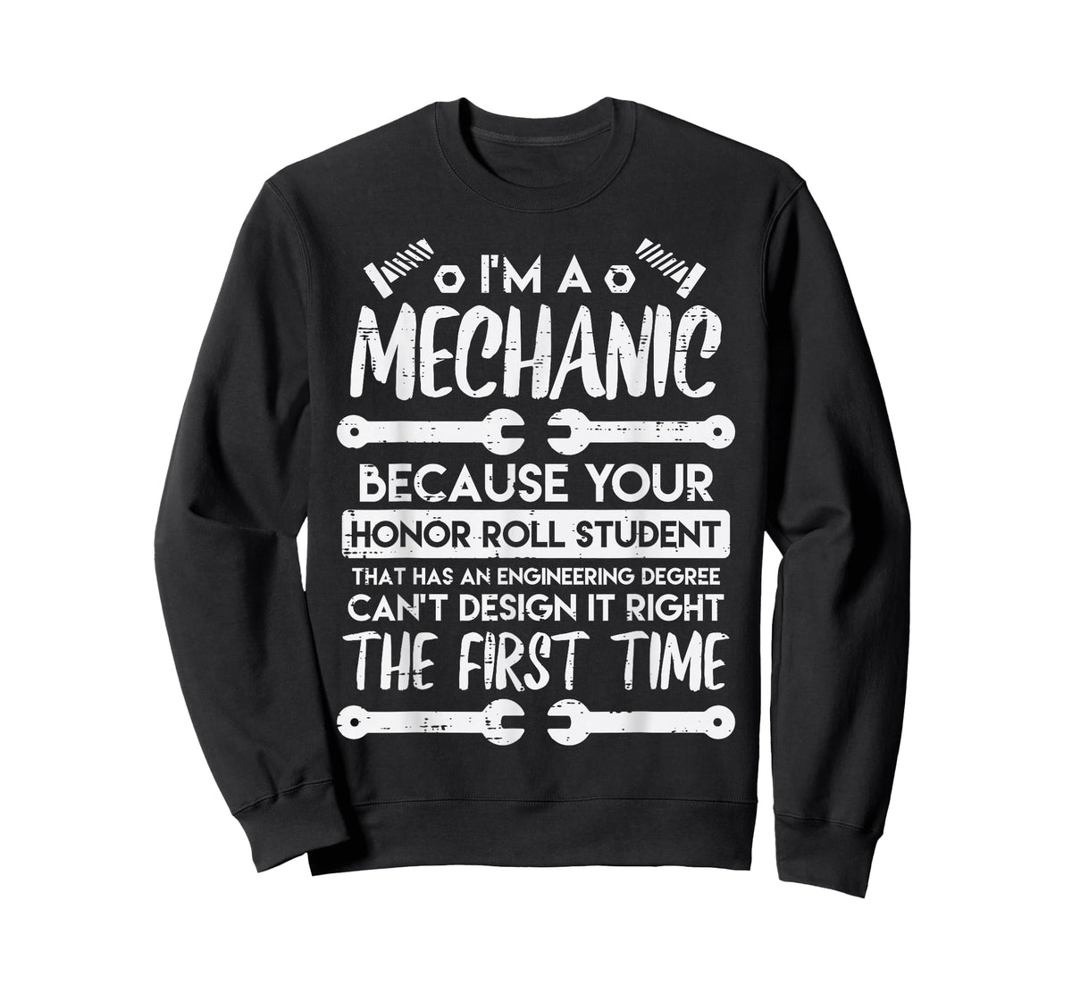 Im A Mechanic Honor Roll Student Funny Car Auto Garage Men T-Shirt
