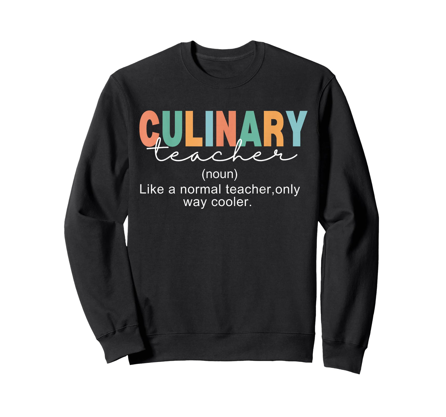 Culinary Teacher Definition Normal Only Cooler Cook T-Shirt