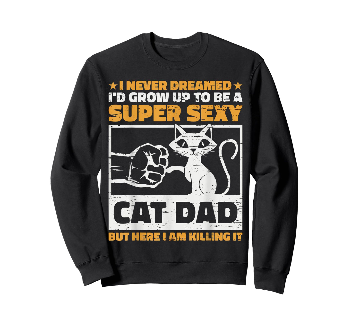 Super Sexy Cat Dad Funny T-Shirt for Men Women