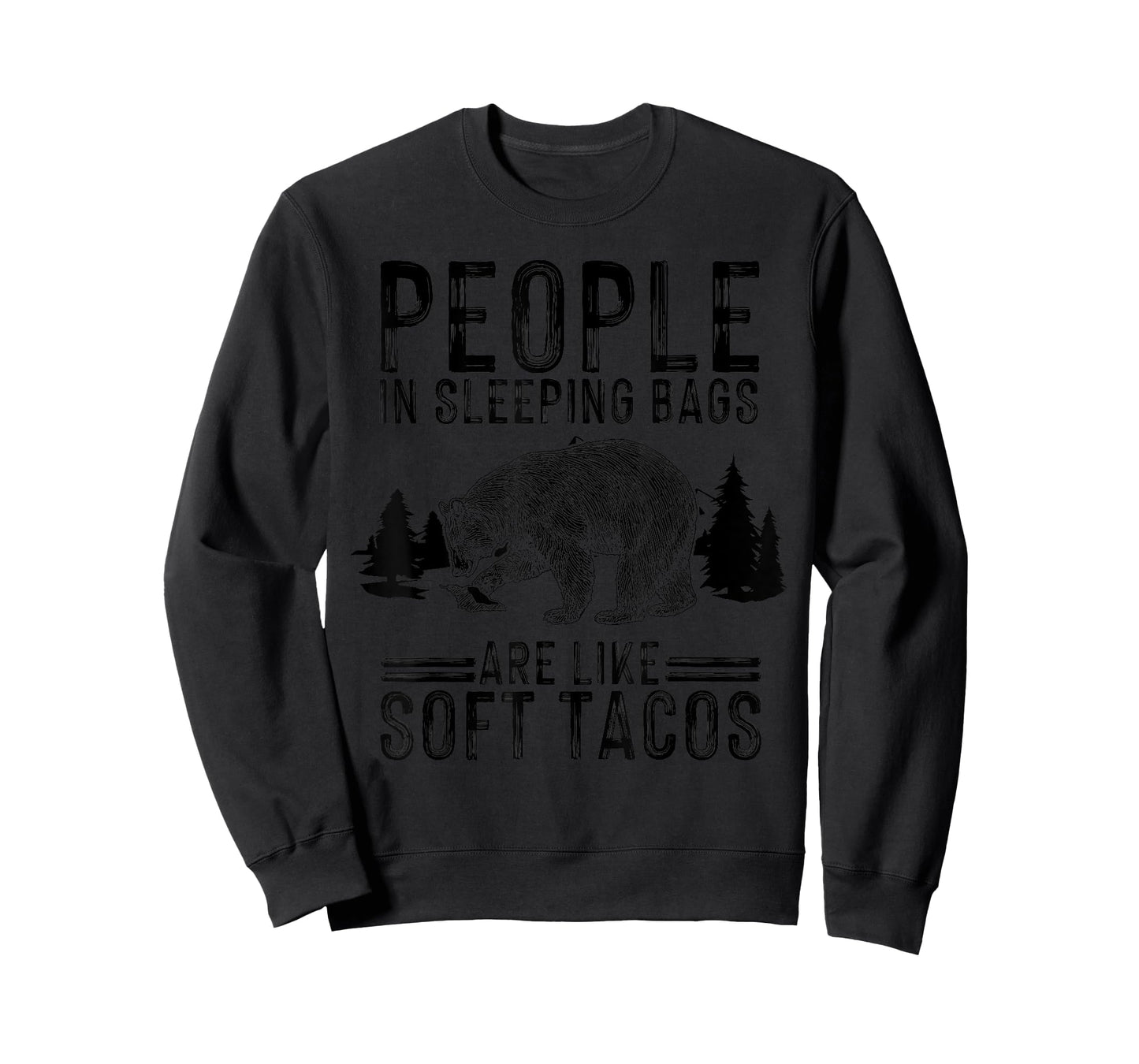 People In Sleeping Bags Are Like Soft Tacos Gift For Campers T-Shirt
