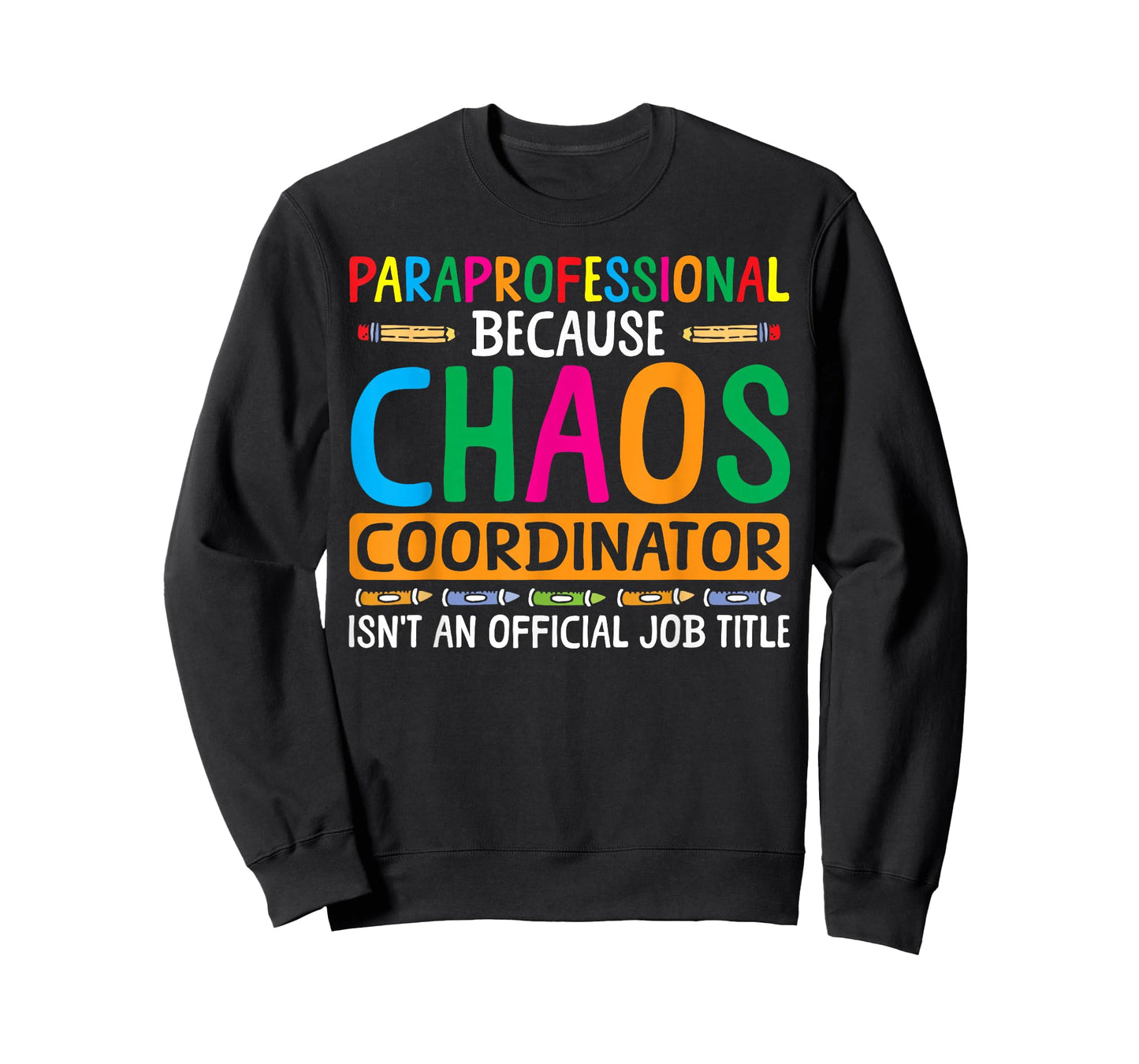 Chaos Coordinator Paraprofessional Para Educator T-Shirt