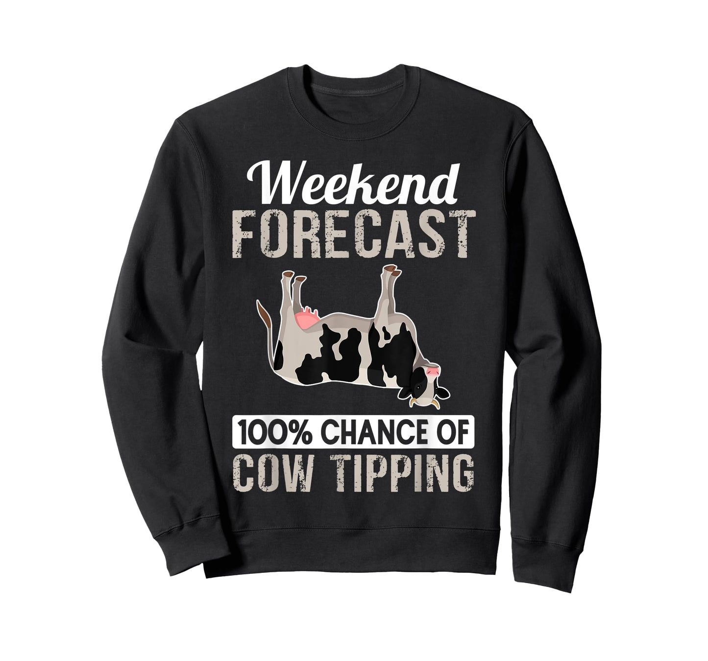 Cow Tipping Shirt - Funny Cow Tipper Weekend Forecast T-Shirt
